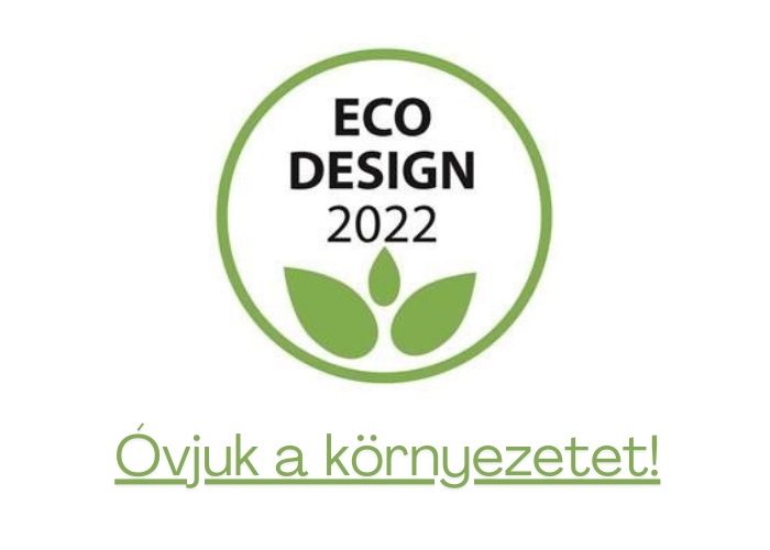 ECODESIGN 2022 SZABVÁNY A KÖRNYEZETVÉDELEMÉRT